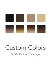 Exclusive Customization of Solid & Ombre & Balayage Clip In